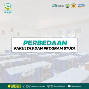 Perbedaan Fakultas dan Program Studi, Mahasiswa Wajib Tahu!