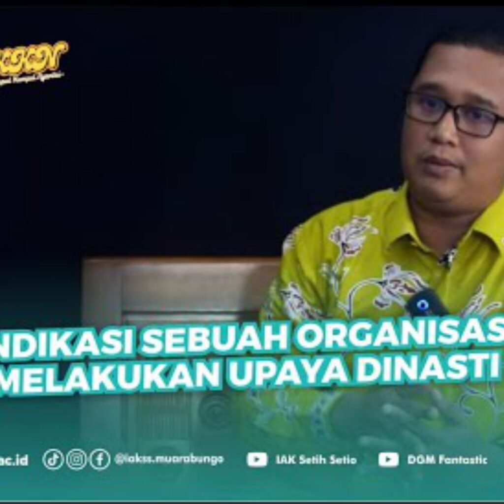 Dinasti Politik di Indonesia dan di Organisasi